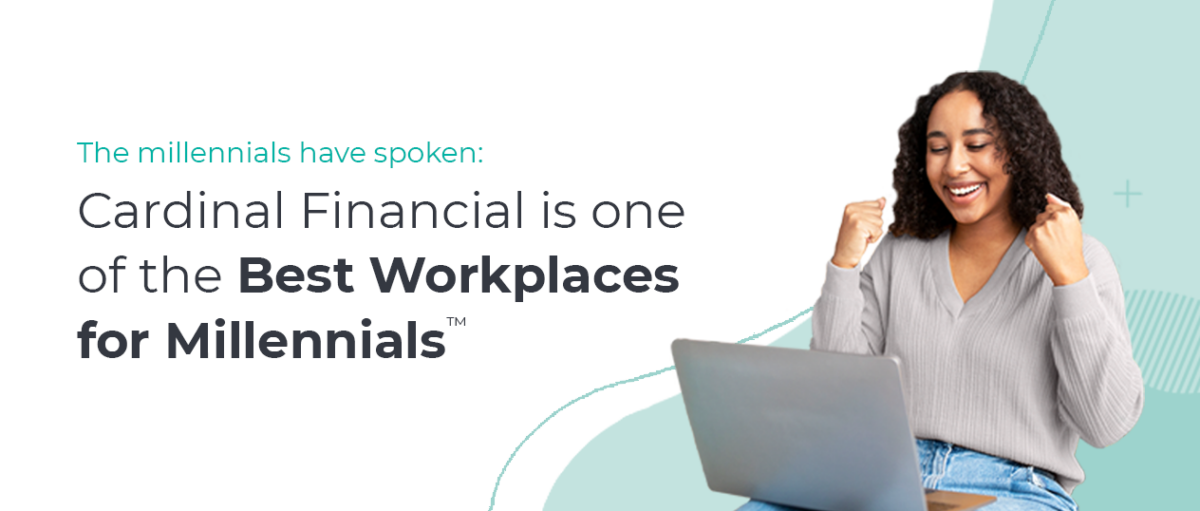 Cardinal Financial Earns Top 30 Spot on Best Workplaces for Millennials™ 2022