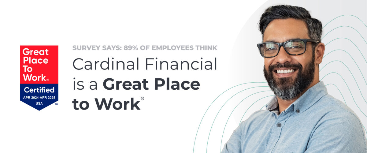 Third Year Running: Cardinal Financial is a Great Place to Work®