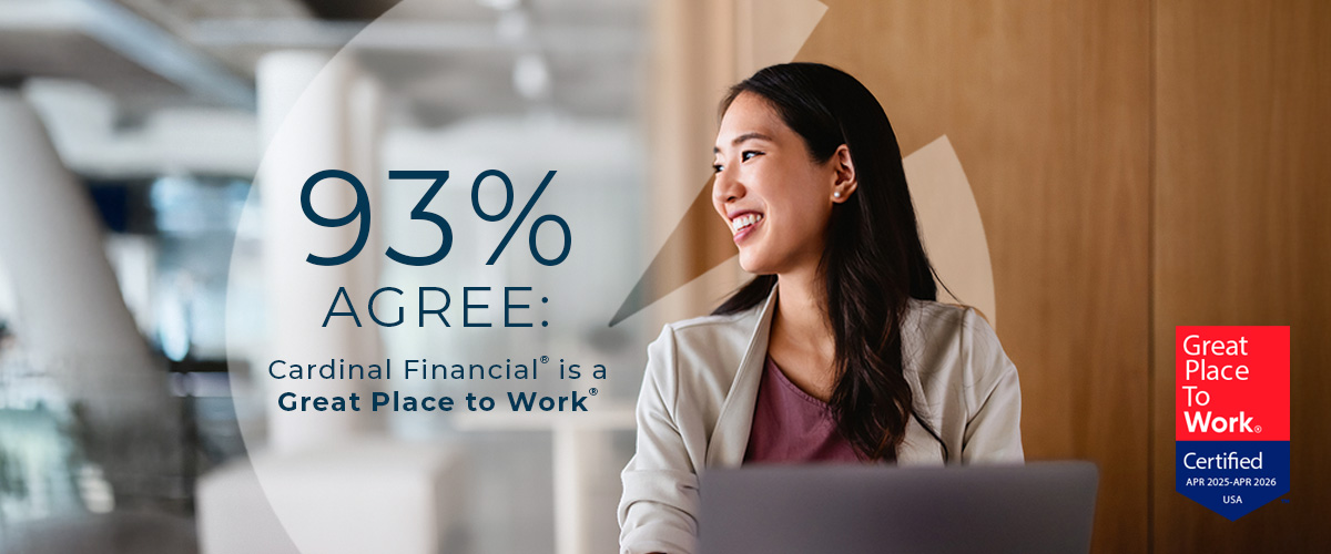 Cardinal Financial Earns Fourth Consecutive Great Place to Work® Certification